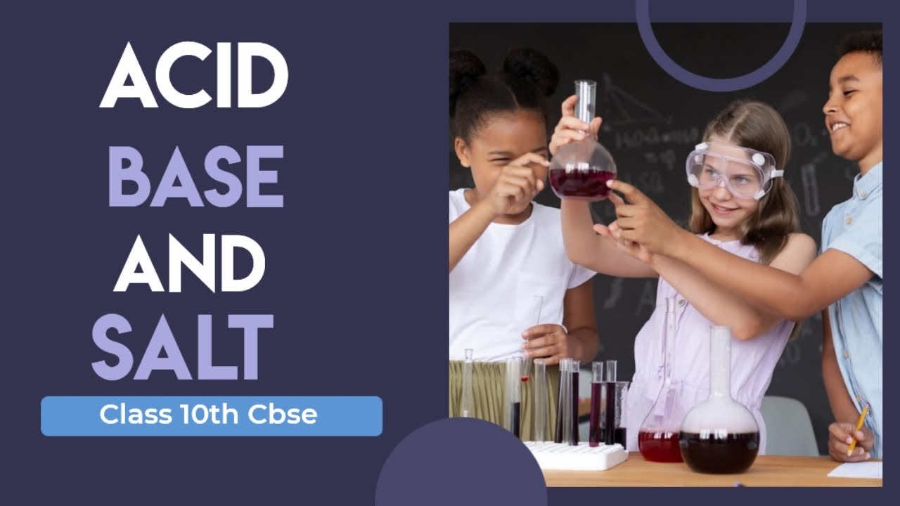 Acid , Base and Salt Class 10th Cbse Science Chapter 