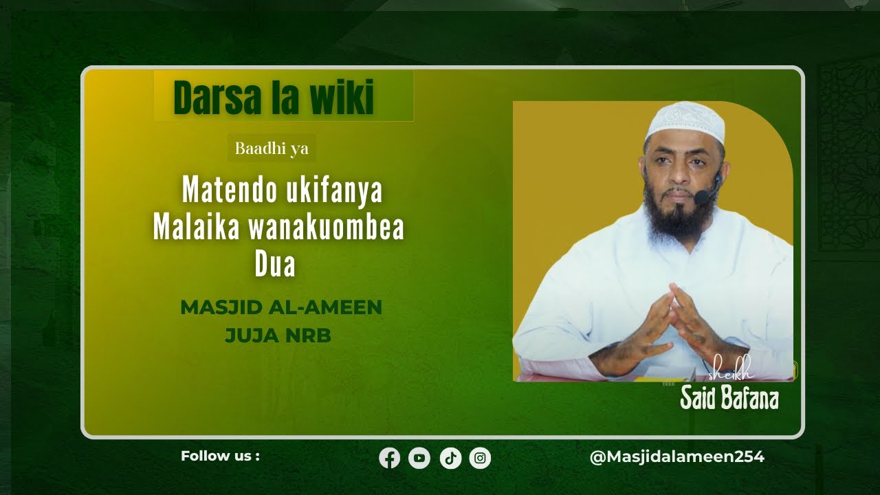 Matendo ukifanya Malaika wanakuombea Dua | Sh Said Bafana