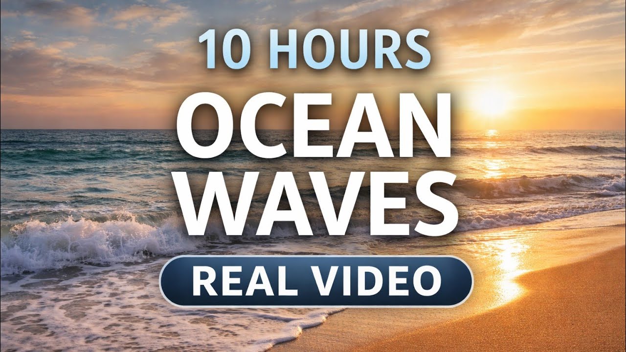 10 Hours Ocean Waves 🌊 | Real Ocean Video | Deep Sleep, Relax & Stress Relief