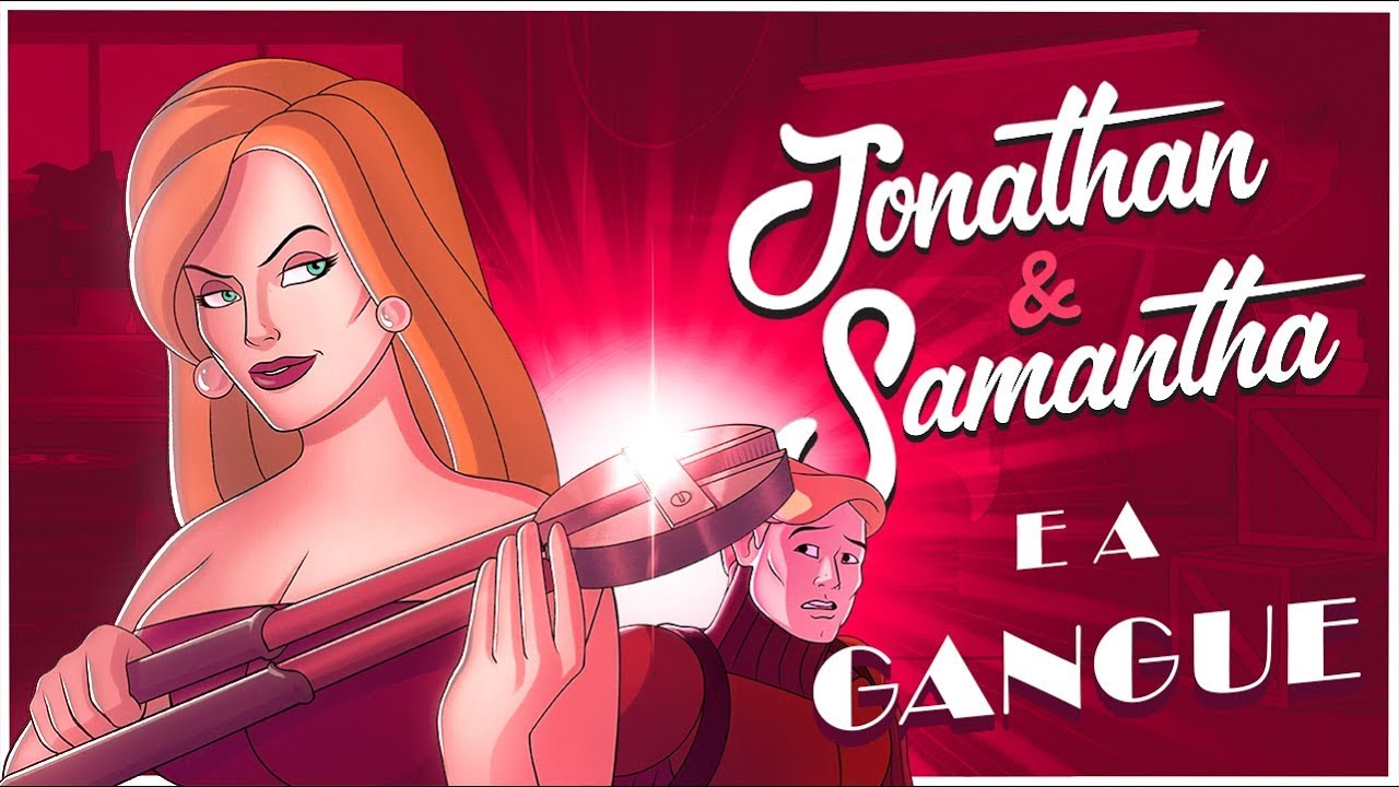 Jonathan & Samantha e a Gangue