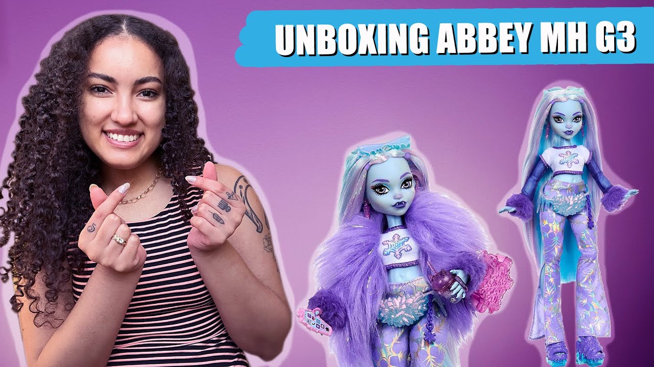 COMPREI: ABBEY MONSTER HIGH G3 | UNBOXING E REVIEW