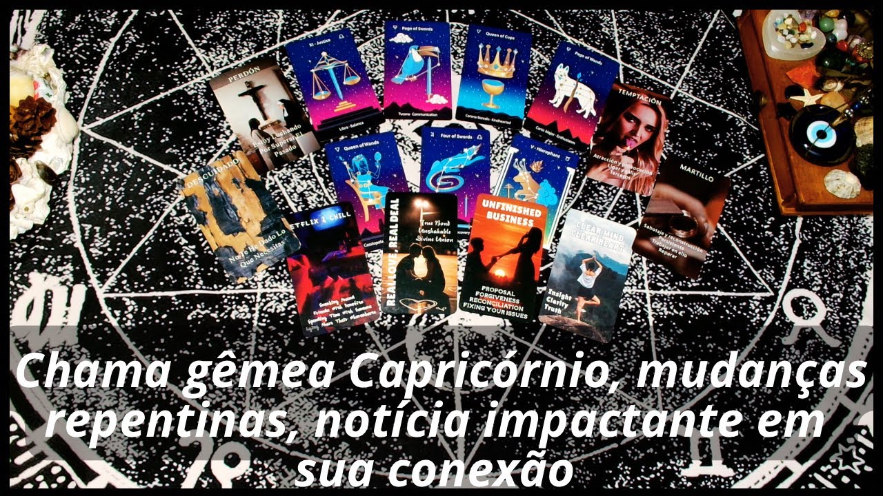 Chama gêmea Capricórnio, mudanças repentinas, notícia impactante em sua conexão 