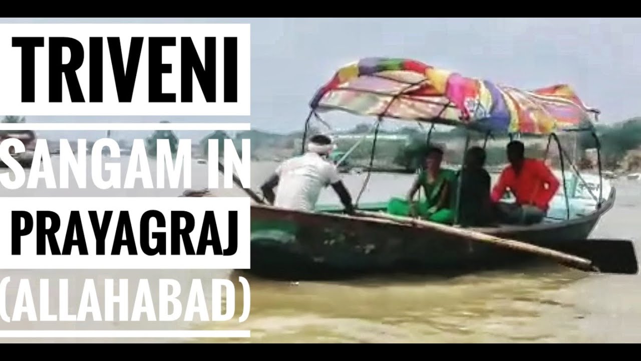 TRIVENI SANGAM || PRAYAGRAJ (ALLAHABAD) TOURISM ||