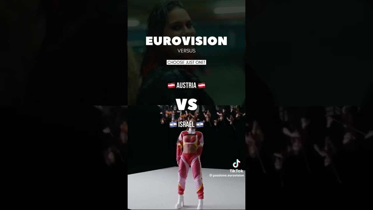 Choose just one eurovision Austria vs Israel 😱…