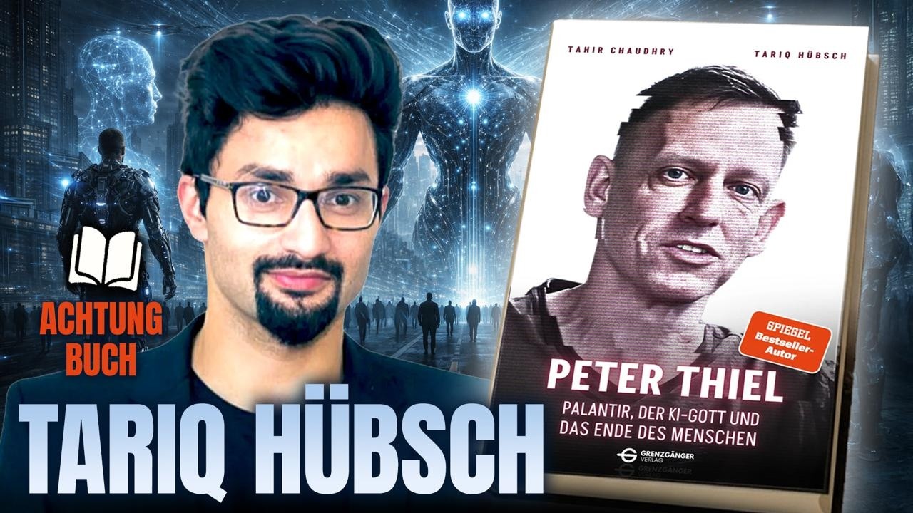 Peter Thiel: Palantir, der KI-Gott und das Ende des Menschen - Im Gespr&auml;ch mit Tariq H&uuml;bsch