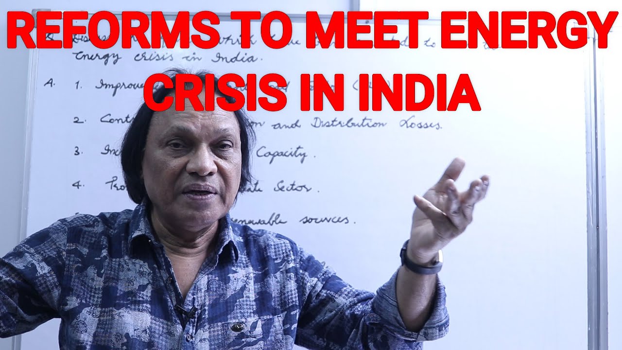 Reforms initiated to meet the energy crisis in India  II  Indian Economic Development  II Class XII