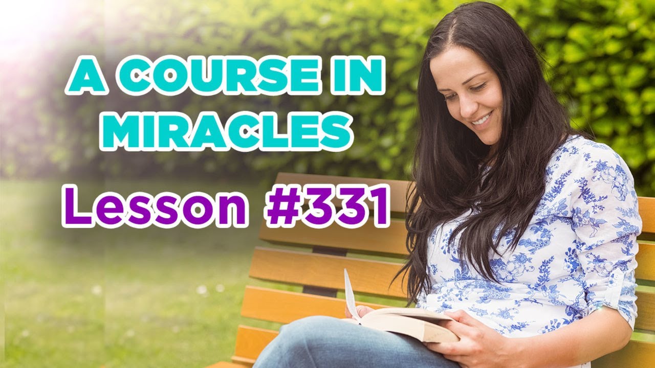 A Course In Miracles - Lesson 321