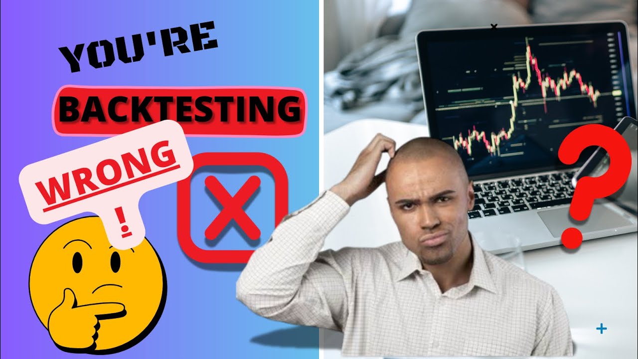 Why your backtesting is failing You