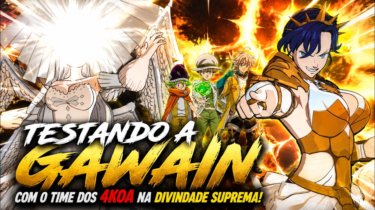GAWAIN EST&Aacute; ABSURDA COM O TIME DOS 4KOA! DIVINDADE SUPREMA N&Atilde;O AGUENTOU! | 7DS Grand Cross