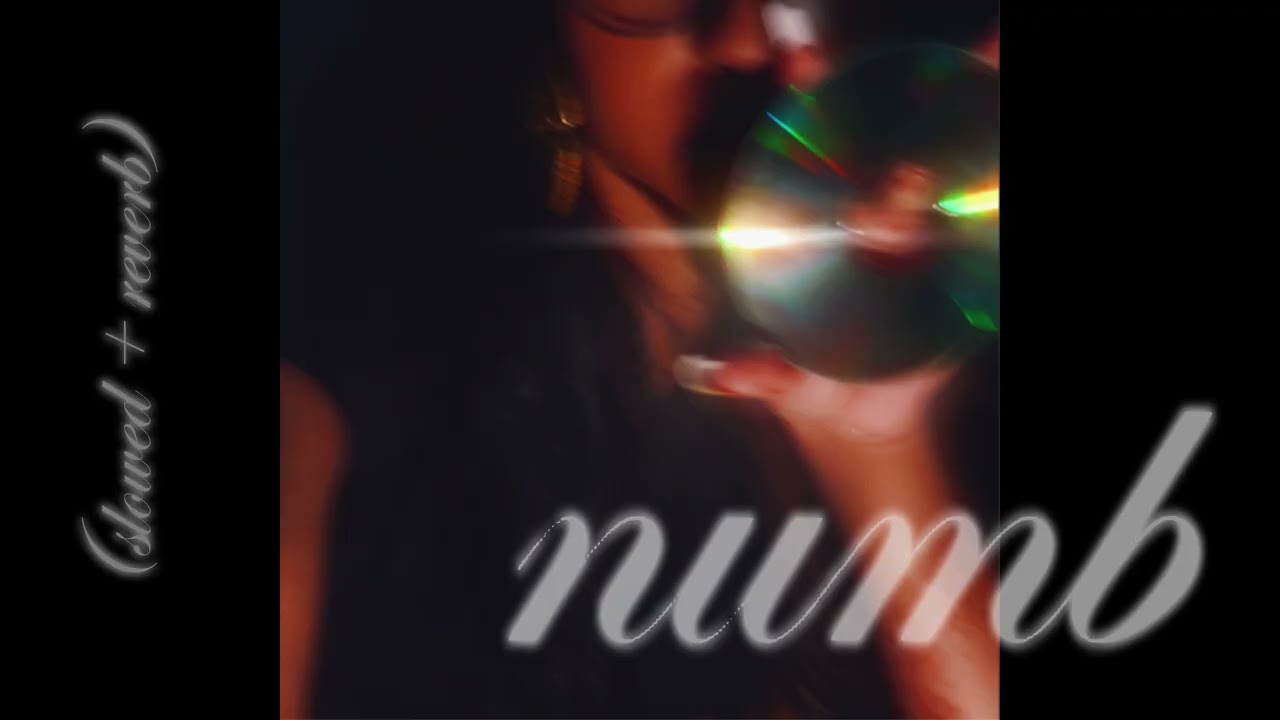 numb (slowed and reverbed)
