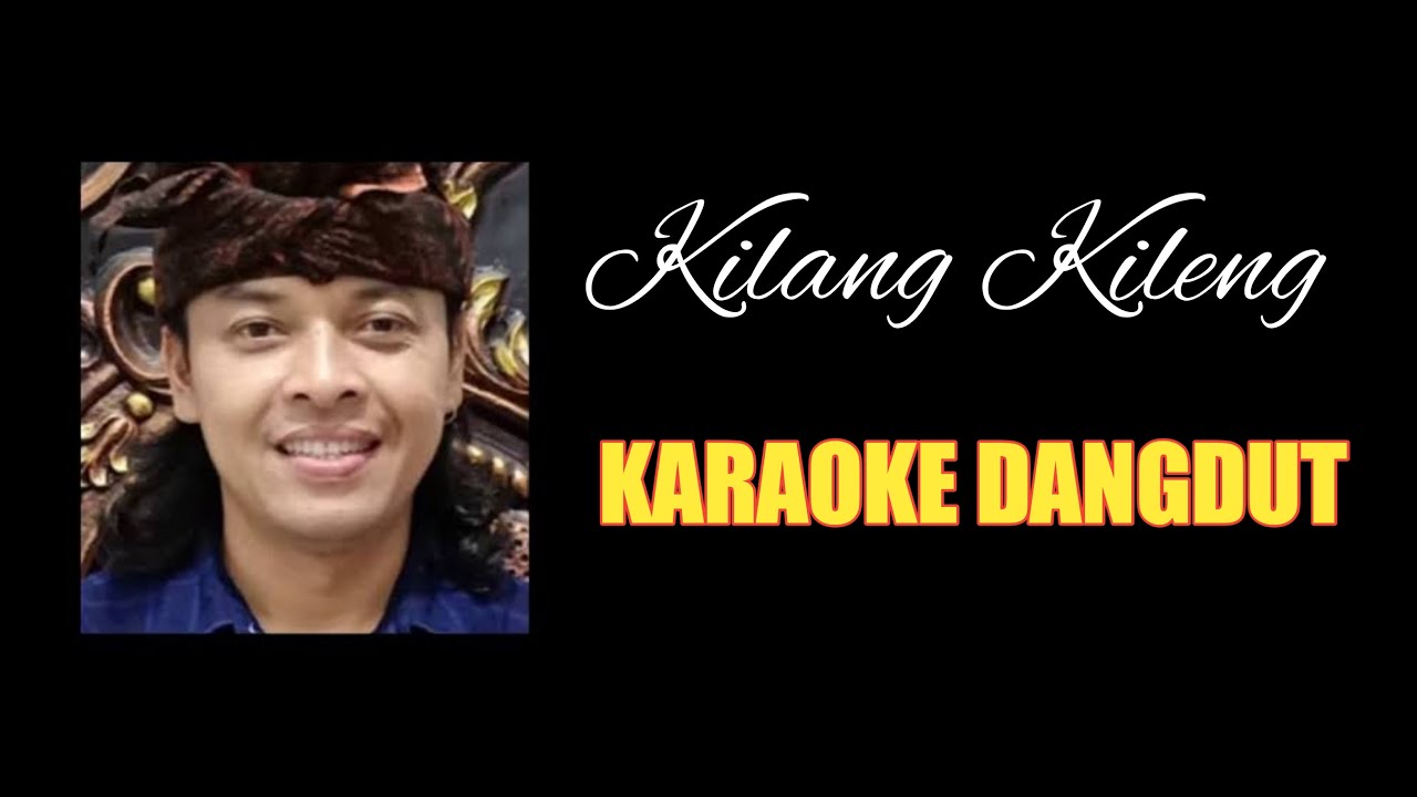 KILANG KILENG - WIDI WIDIANA | KARAOKE DANGDUT || AST MUSIC