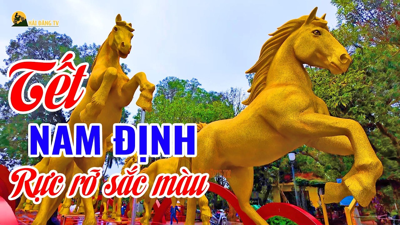 Nam Định Đón Tết Rộn Ràng - Đường Phố Trang Trí Hoa Xuân & Linh Vật