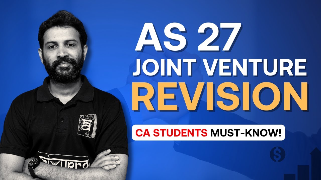 AS 27 - Joint Venture Revision | CA Students Must Know! | CA Sandesh | ArivuPro