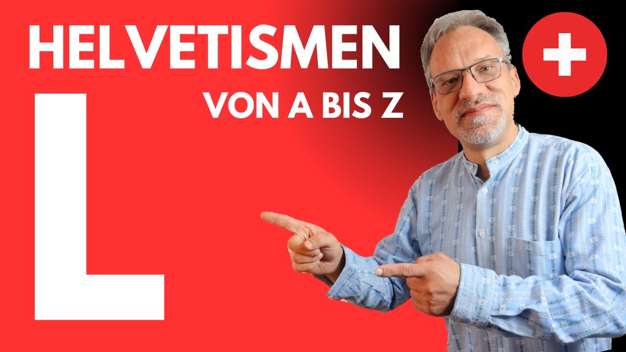 Helvetismen A–Z: L | Schweizerhochdeutsche Wörter einfach erklärt | Lektor Vogt