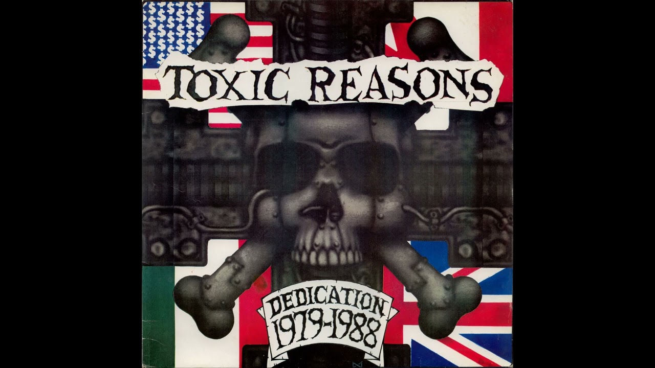 Toxic Reasons: Dedication 1979 -1988 - Full Album