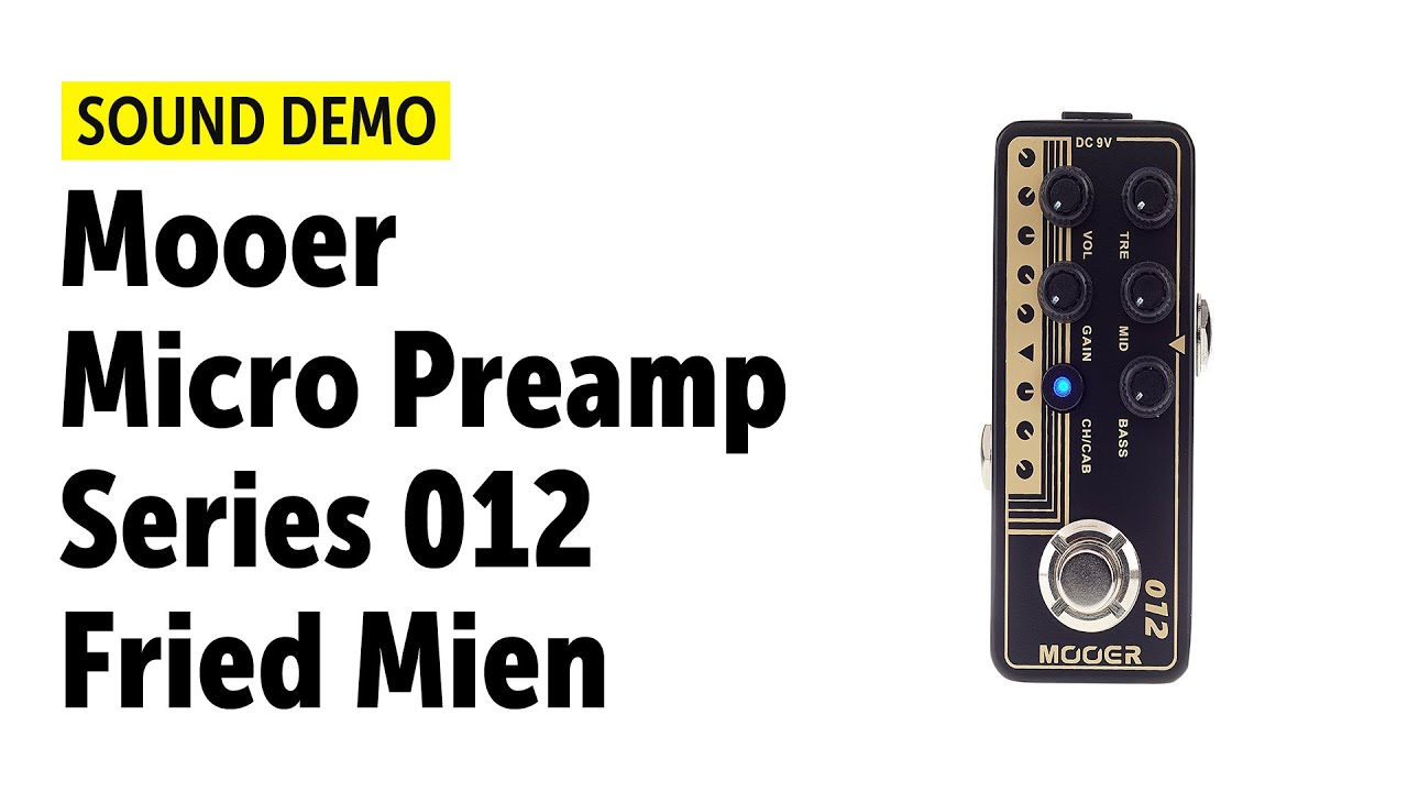 Mooer Micro Preamp Series 012 Fried Mien Sound Demo (no talking)