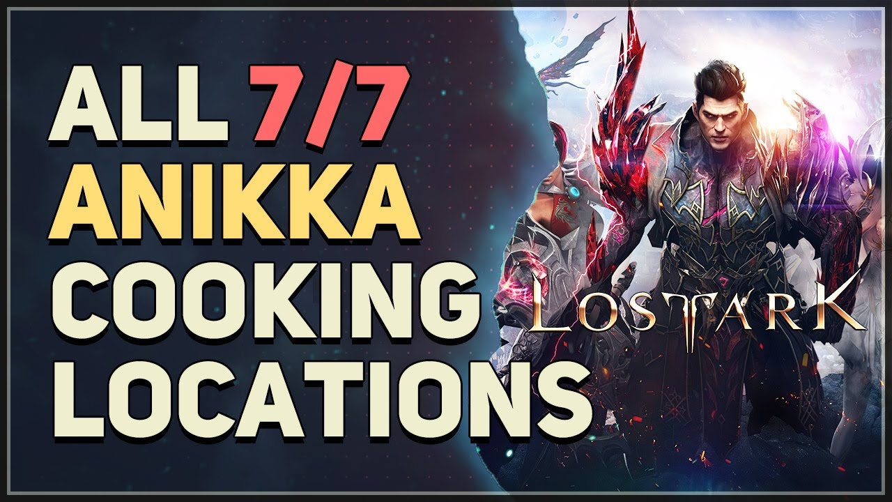 All Anikka Cooking Locations Lost Ark