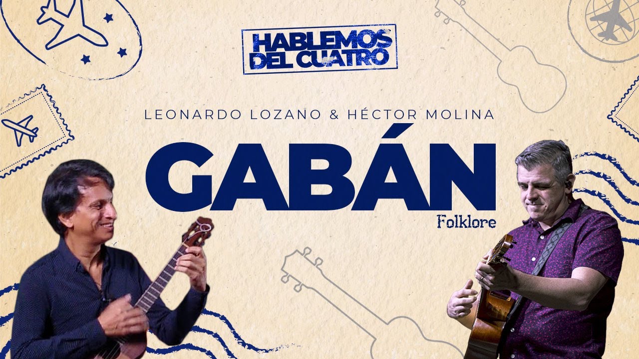 Héctor Molina y Leonardo Lozano - Gabán (Folklore)