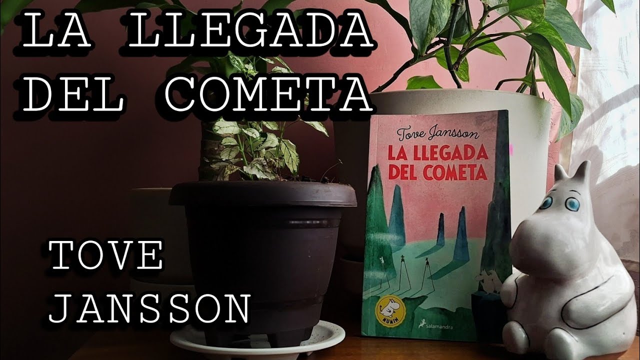 La llegada del cometa | Tove Jansson
