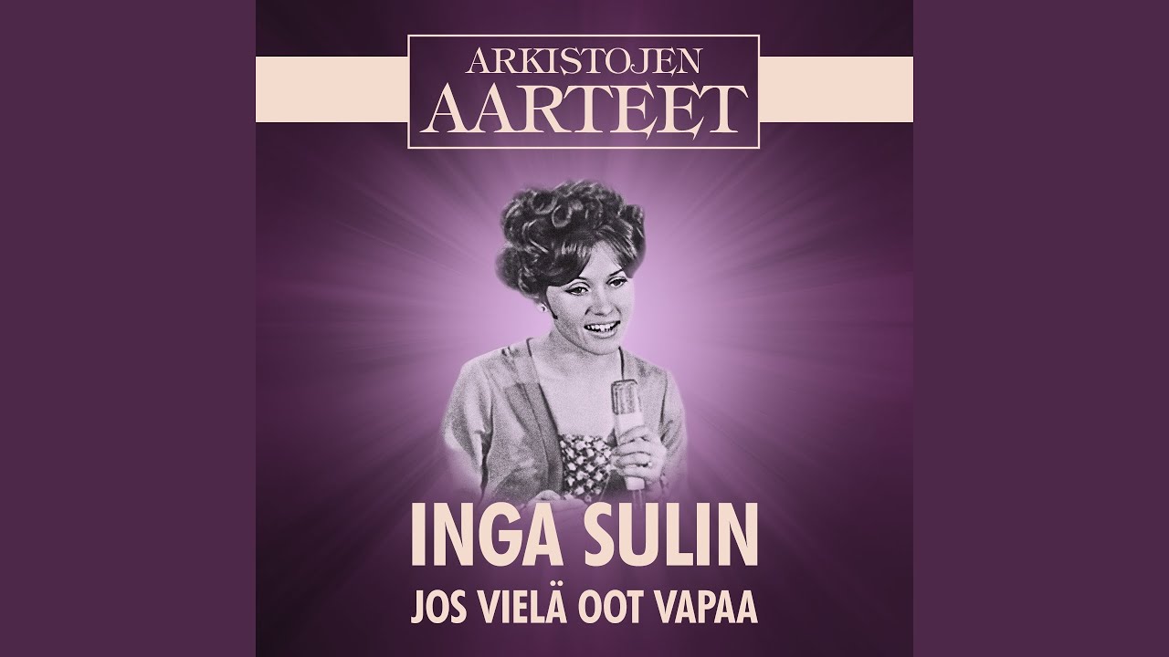 Jos vielä oot vapaa