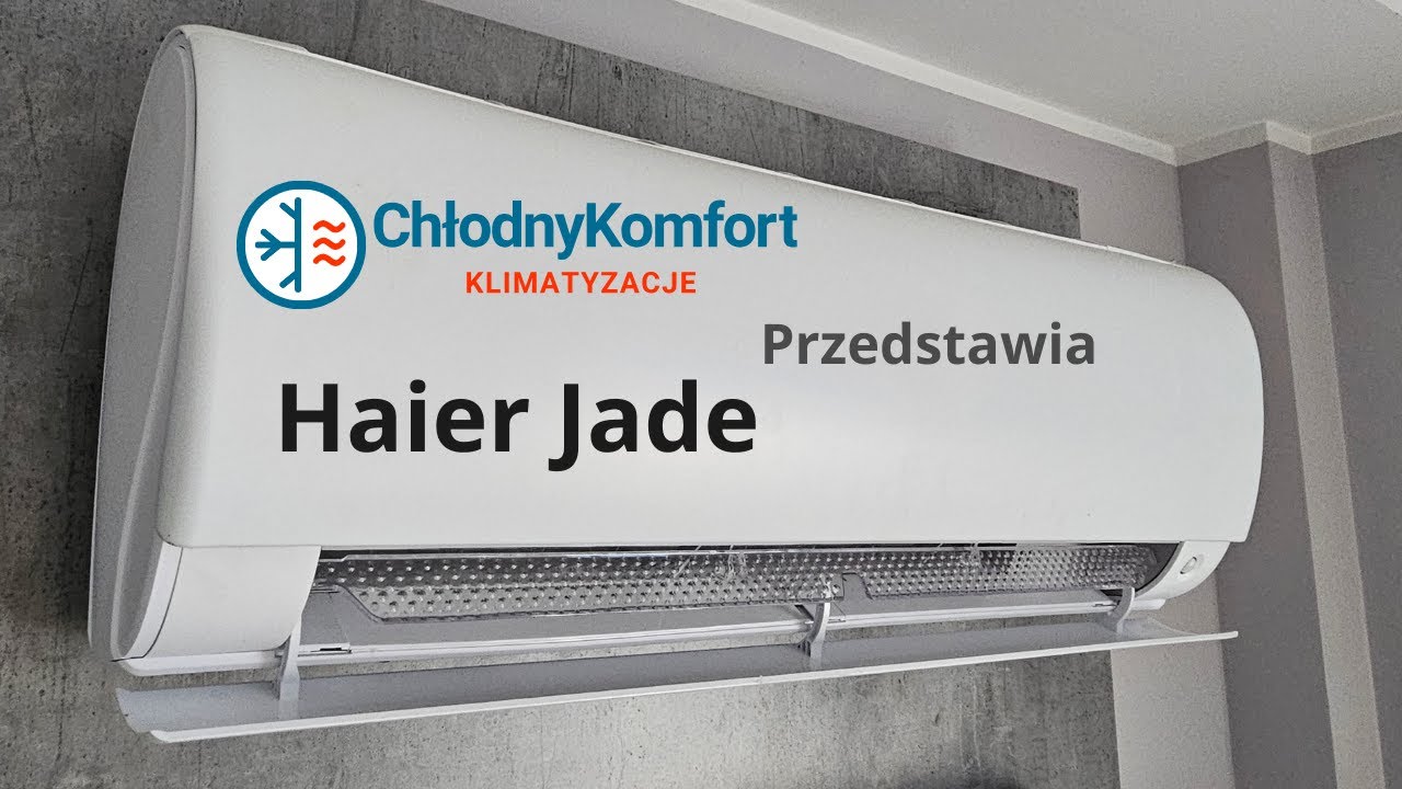 Haier Jade Plus (Biały) - Prezentacja klimatyzatora Warszawa | Montaż klimatyzacji