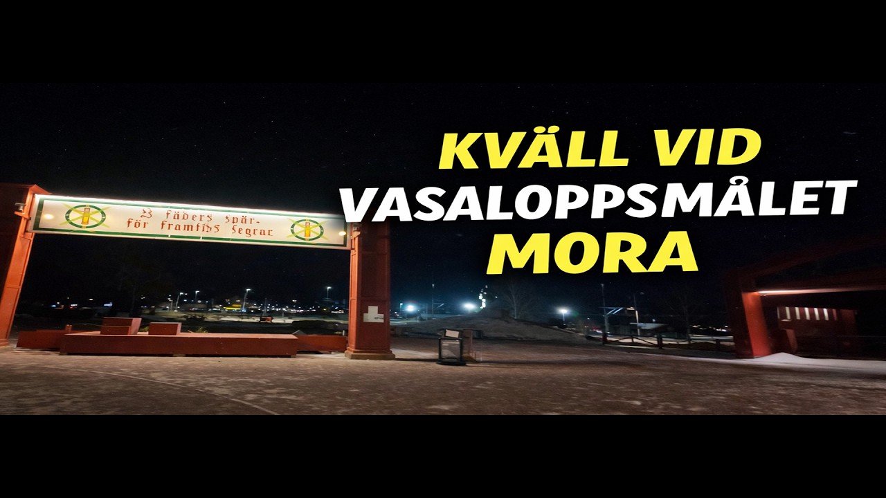 Jag bes&ouml;ker Vasaloppsm&aring;let sent p&aring; kv&auml;llen | Mora