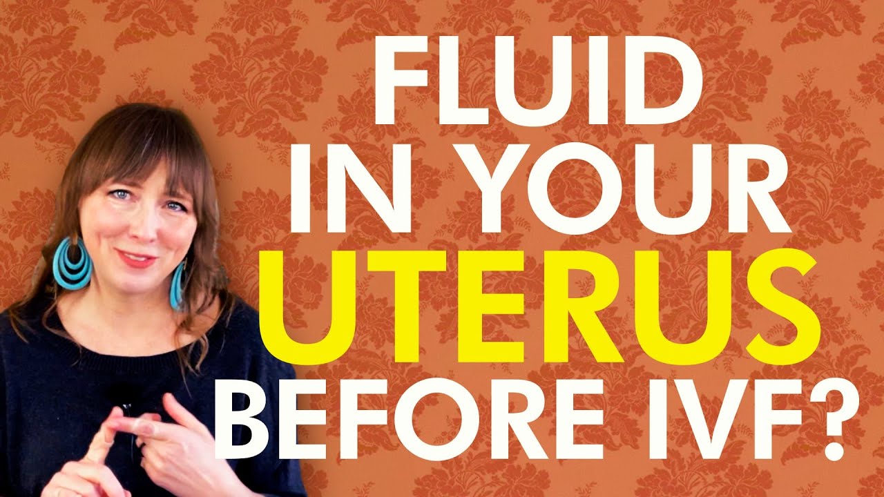 Can You Fix Fluid in Your Uterus Before Embryo Transfer? | IVF Prep Tips + What Actually Helps