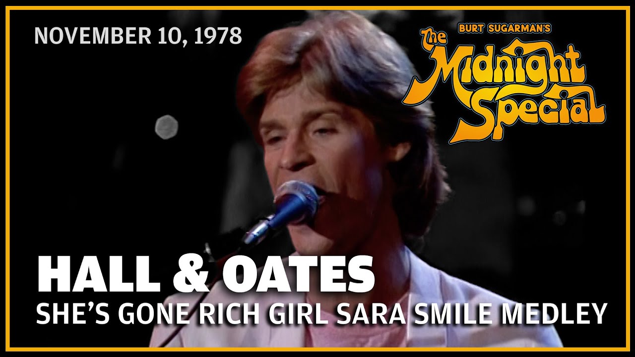 She's Gone Sara Smile Rich Girl Medley - Hall and Oates | The Midnight Special