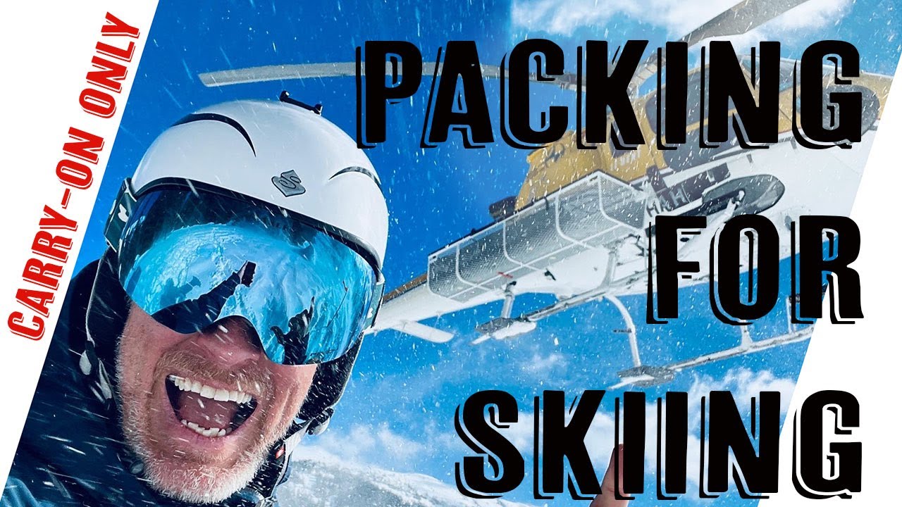 MINIMALIST PACKING FOR HELI SKIING TRIP / CARRY-ON ONLY