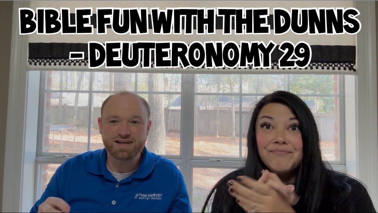 Bible Fun with the Dunns - Deuteronomy 29
