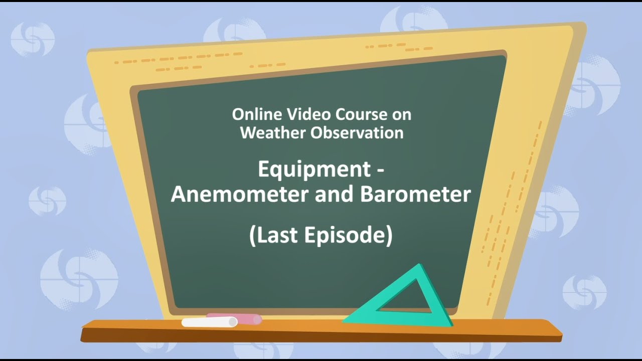Equipment - Anemometer and Barometer
