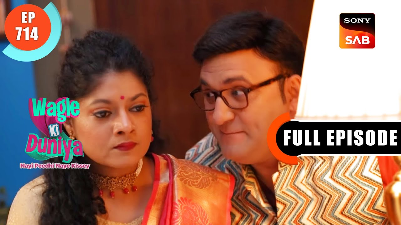 Sabhka Favorite Pulkit | Wagle Ki Duniya | Ep 714 | Full Episode | 14 July 2023