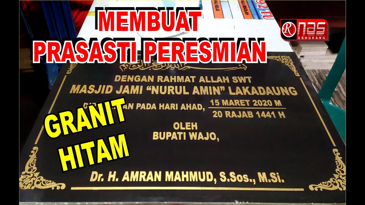 TUTORIAL MEMBUAT PRASASTI PERESMIAN GRANIT HITAM / GRANITE TILE MASJID NURUL AMIN LAKADAUNG