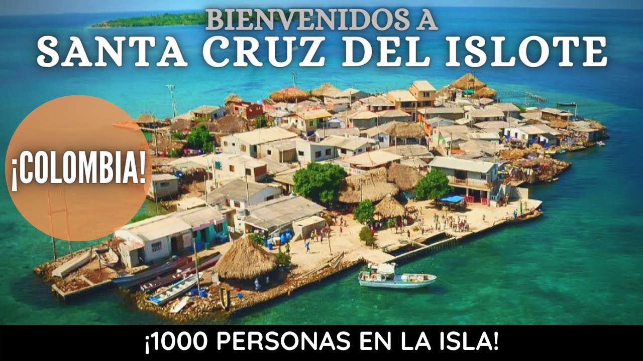 Santa Cruz del Islote: la ISLA MAS densamente POBLADA del Mundo
