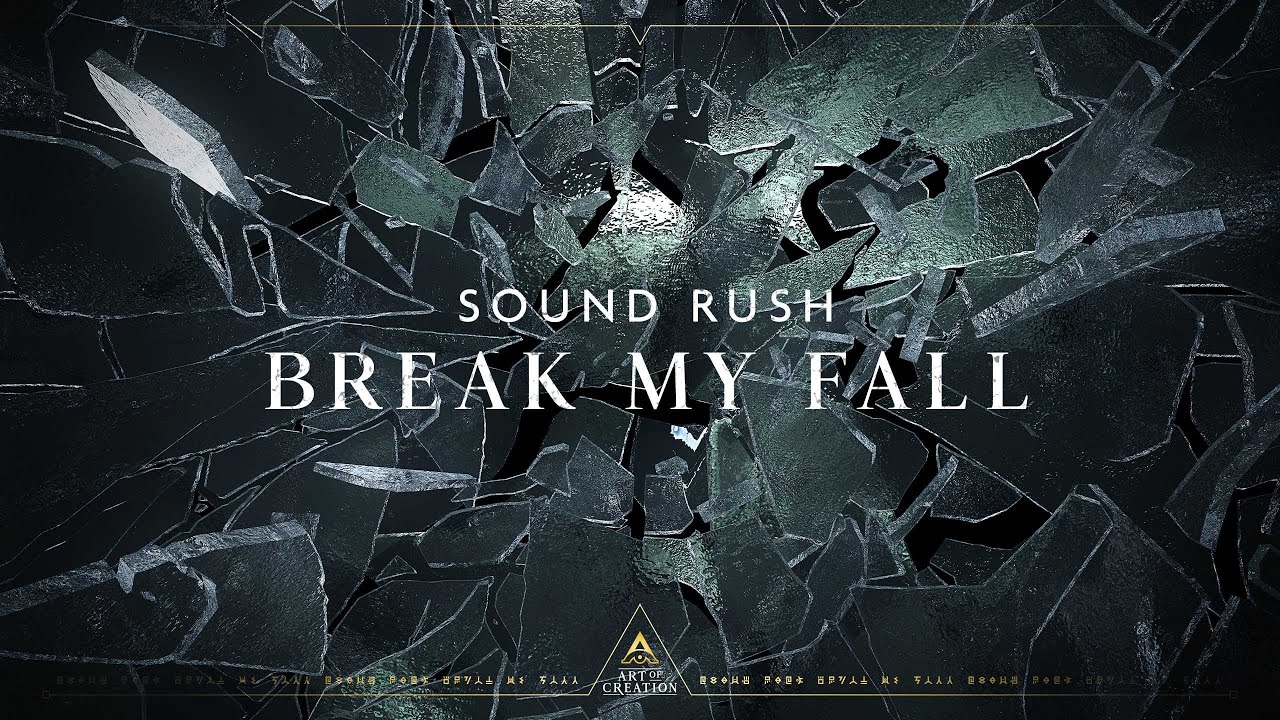 Sound Rush - Break My Fall (Official Videoclip)