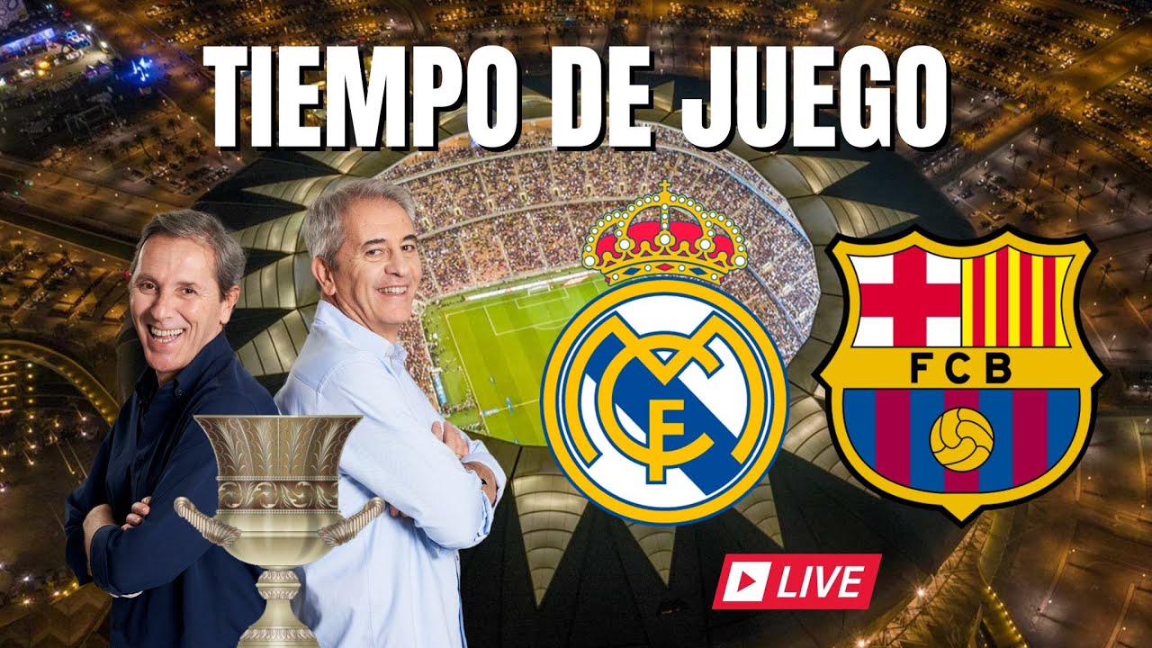 Directo del REAL MADRID 1-5 FC BARCELONA | FINAL SUPERCOPA ESPAÑA | Tiempo de Juego COPE