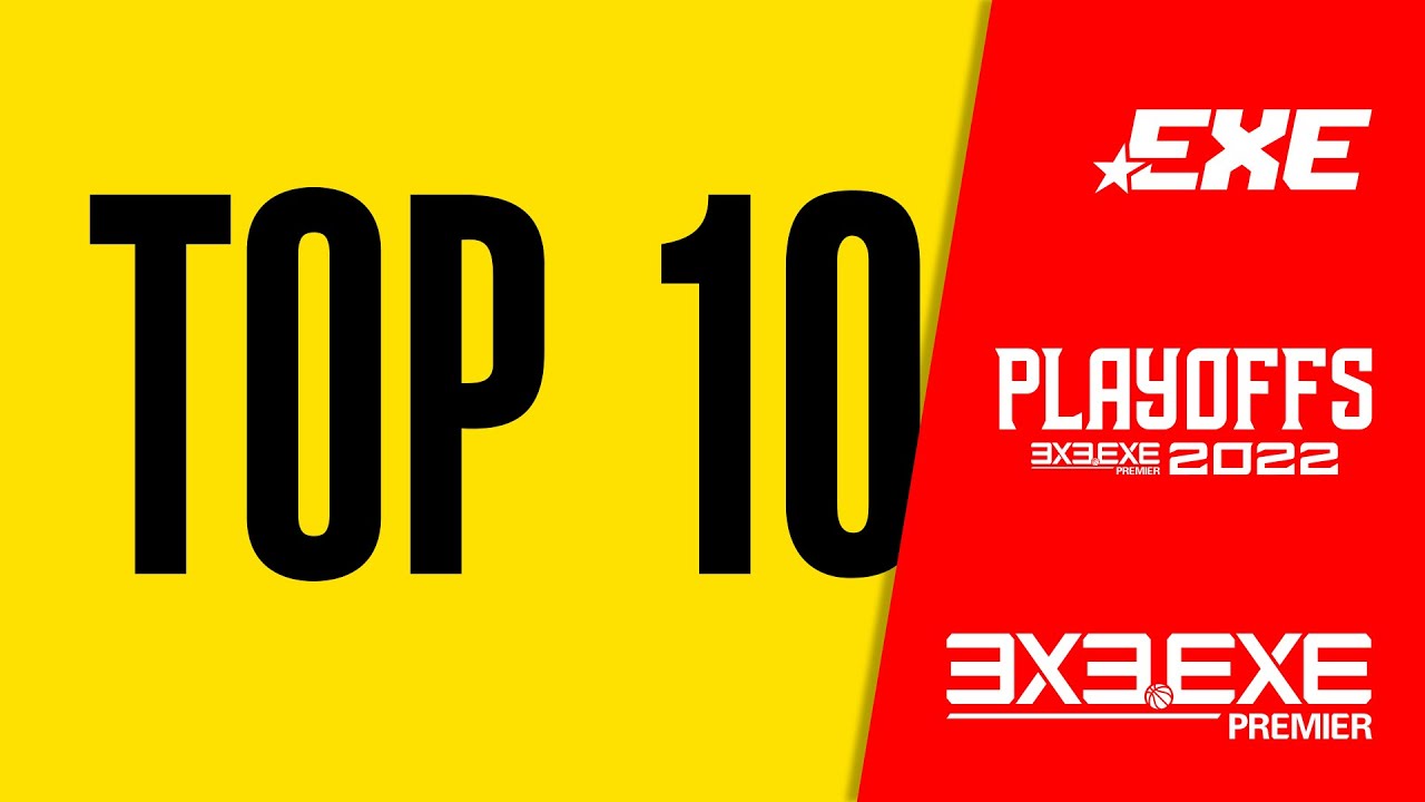 Top 10 Plays Of The Playoffs - Day2 | September 19, 3x3.EXE PREMIER 2022