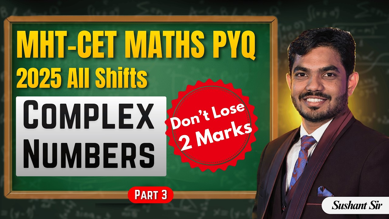 👉 Complex Numbers PYQ 2025 🔥 | Easy & Scoring Questions (All Shifts) | MHT CET 2026 | Part 3
