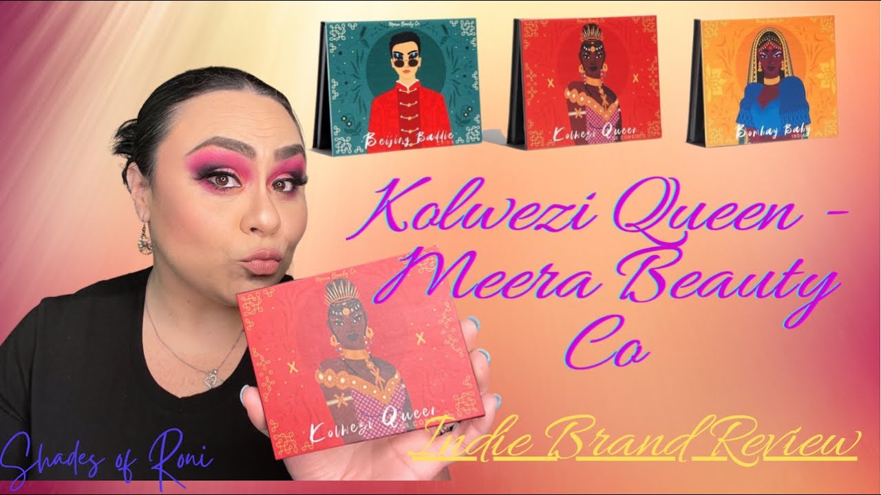 #makeup #indiebrand #beautyreview INDIE BRAND REVIEW |KOLWEZI QUEEN BY MEERA BEAUTY CO |EP 1