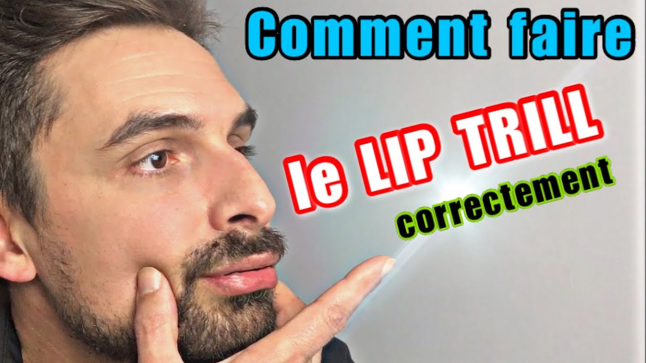 Comment faire le lip trill / Le trille des lèvres - cours de chant