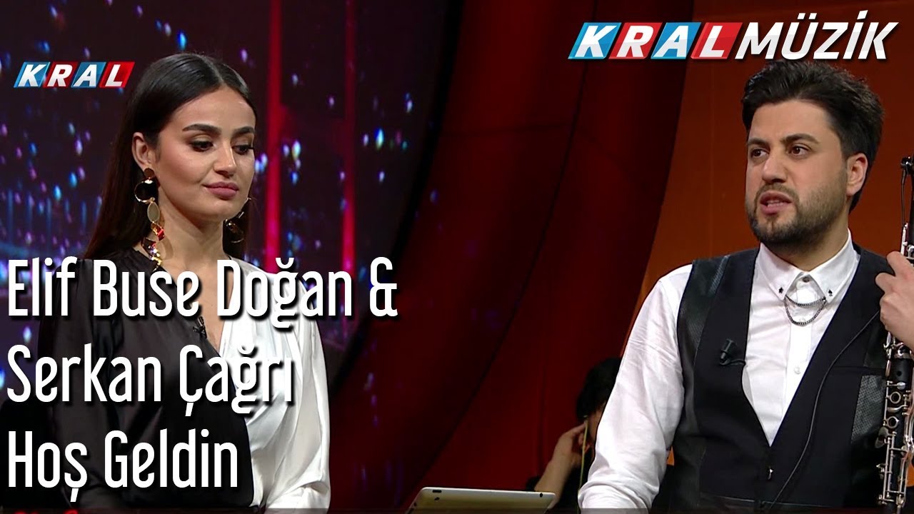 Hoş Geldin - Elif Buse Doğan & Serkan Çağrı