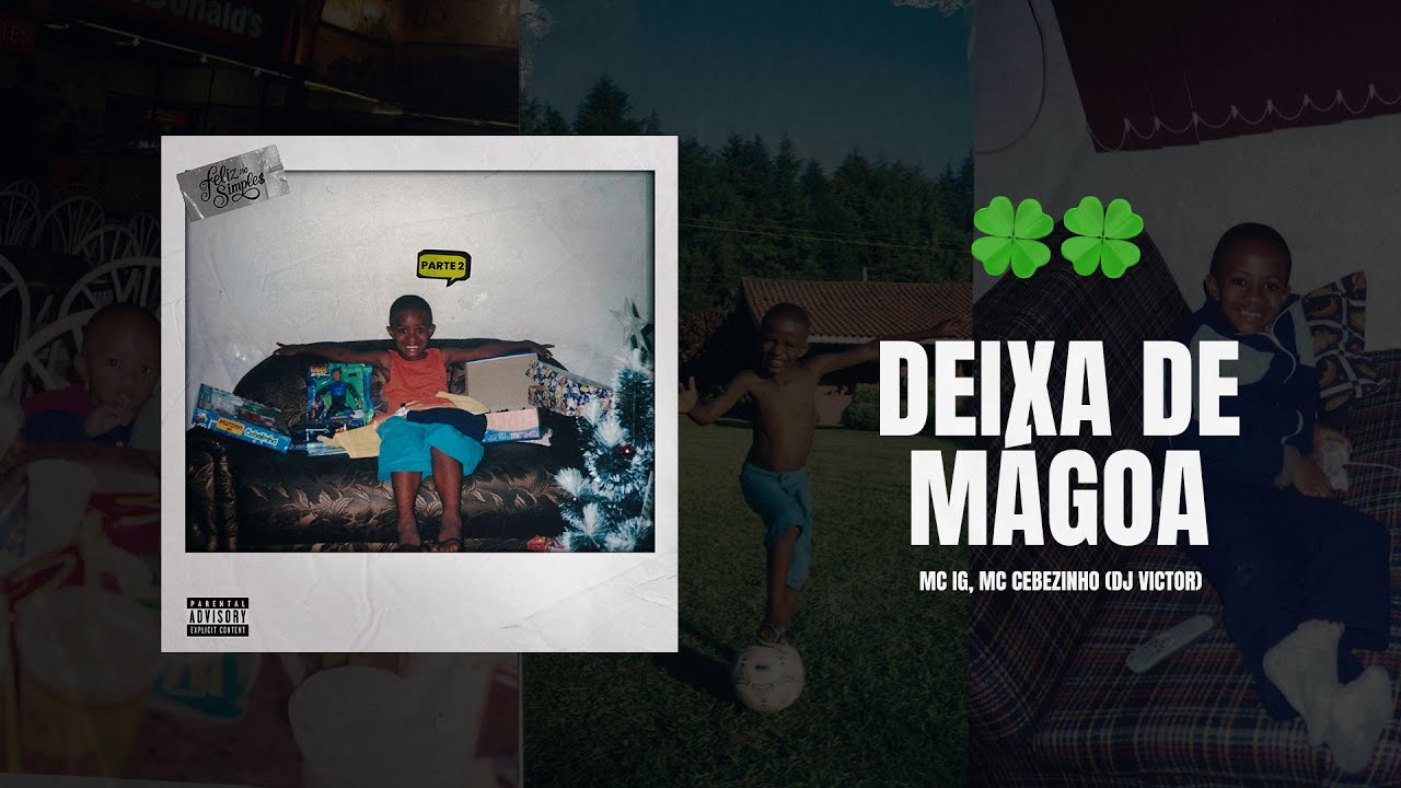 Deixa de Mágoa - Mc Ig, Mc Cebezinho (Dj Victor)