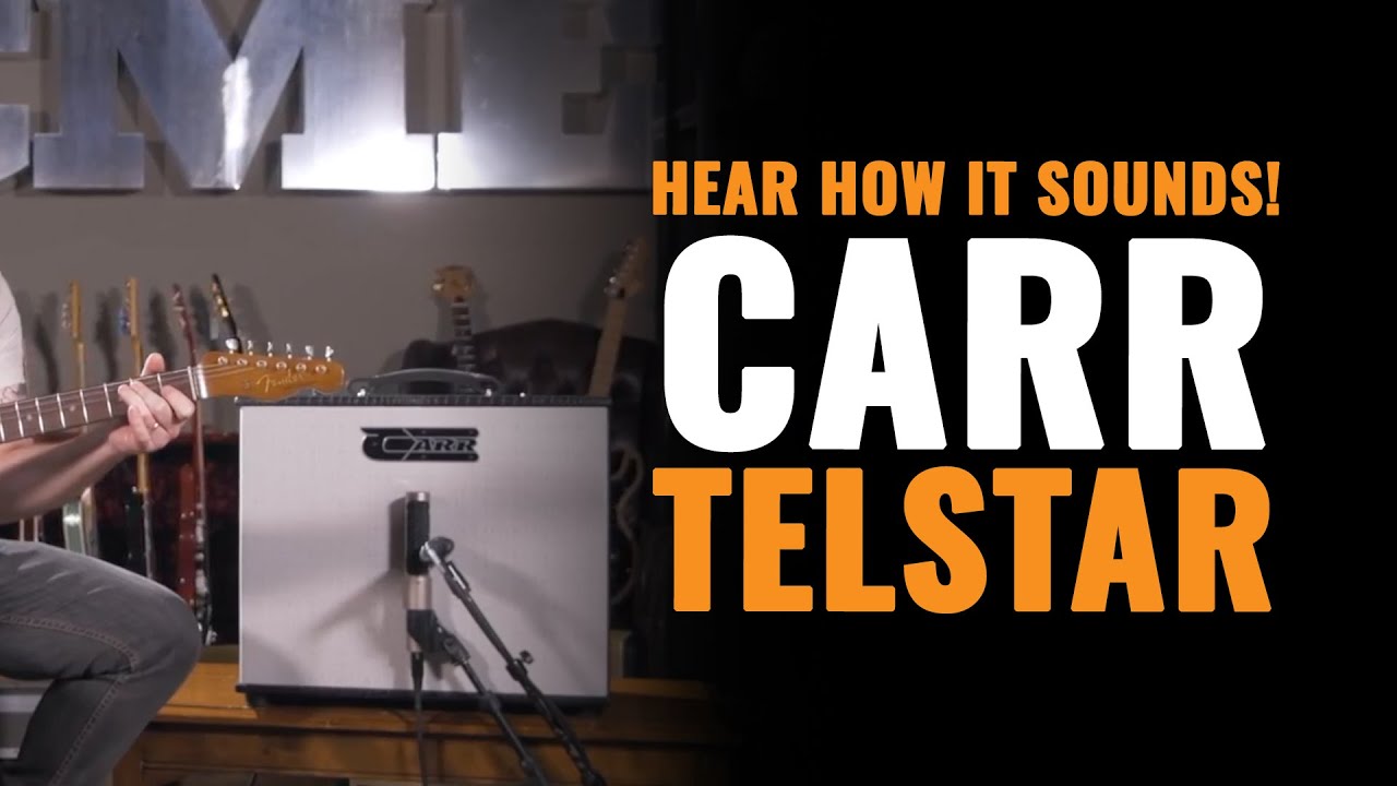 Carr Telstar Combo Amp | CME Gear Demo | Steve Carr & Alex Chadwick