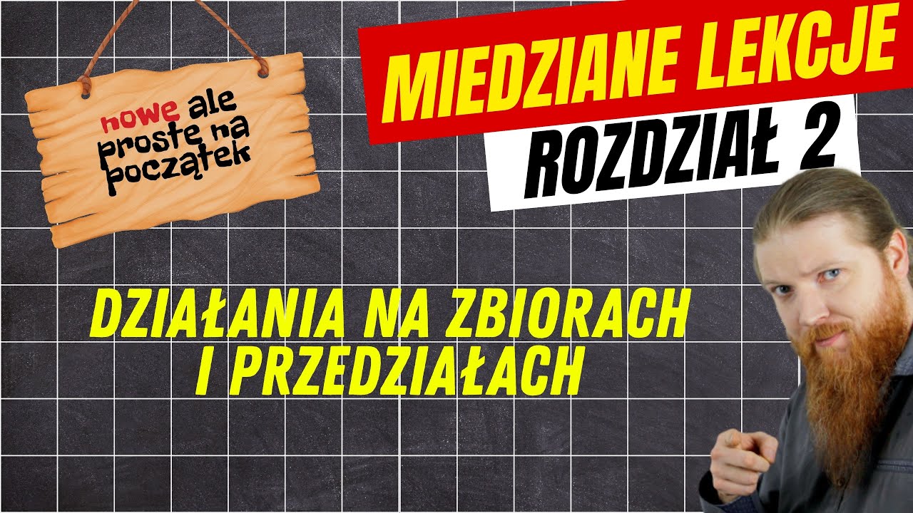 Zbiory i Przedziały MIEDZIANE LEKCJE Rozdział 2