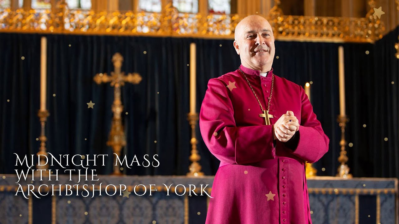 Midnight Mass from York Minster with the Archbishop of York