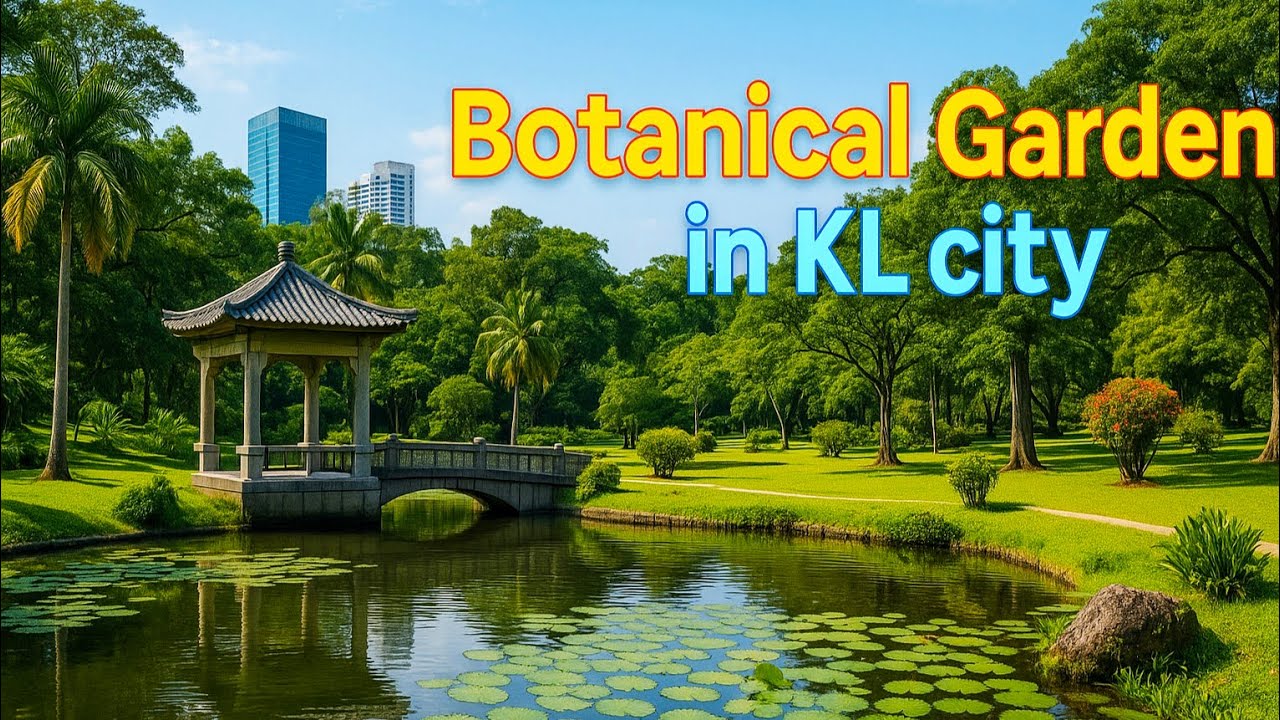 City Escape at Taman Botani Perdana! Kuala Lumpur’s Stunning Botanical Garden (Taman Dalam Bandar!)