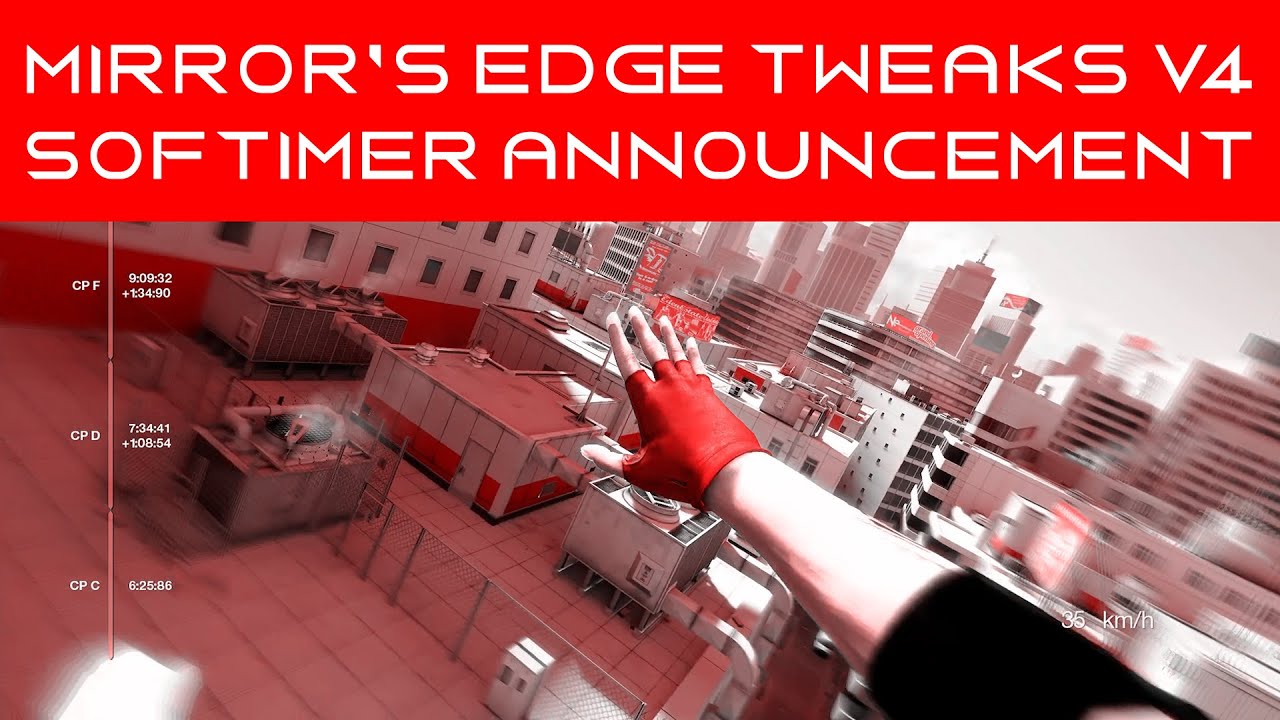 New Mirror's Edge Tweaks + Softimer Announcement