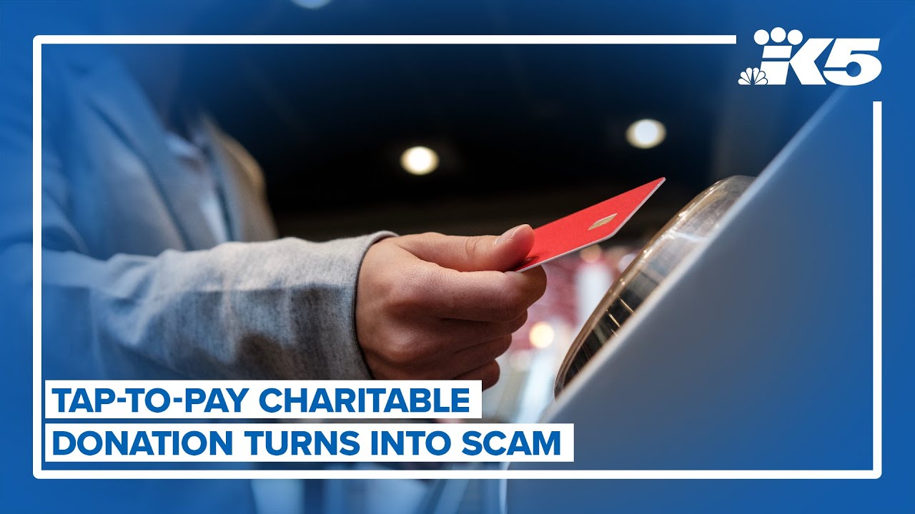 Donation becomes tap-to-pay scam in Seattle