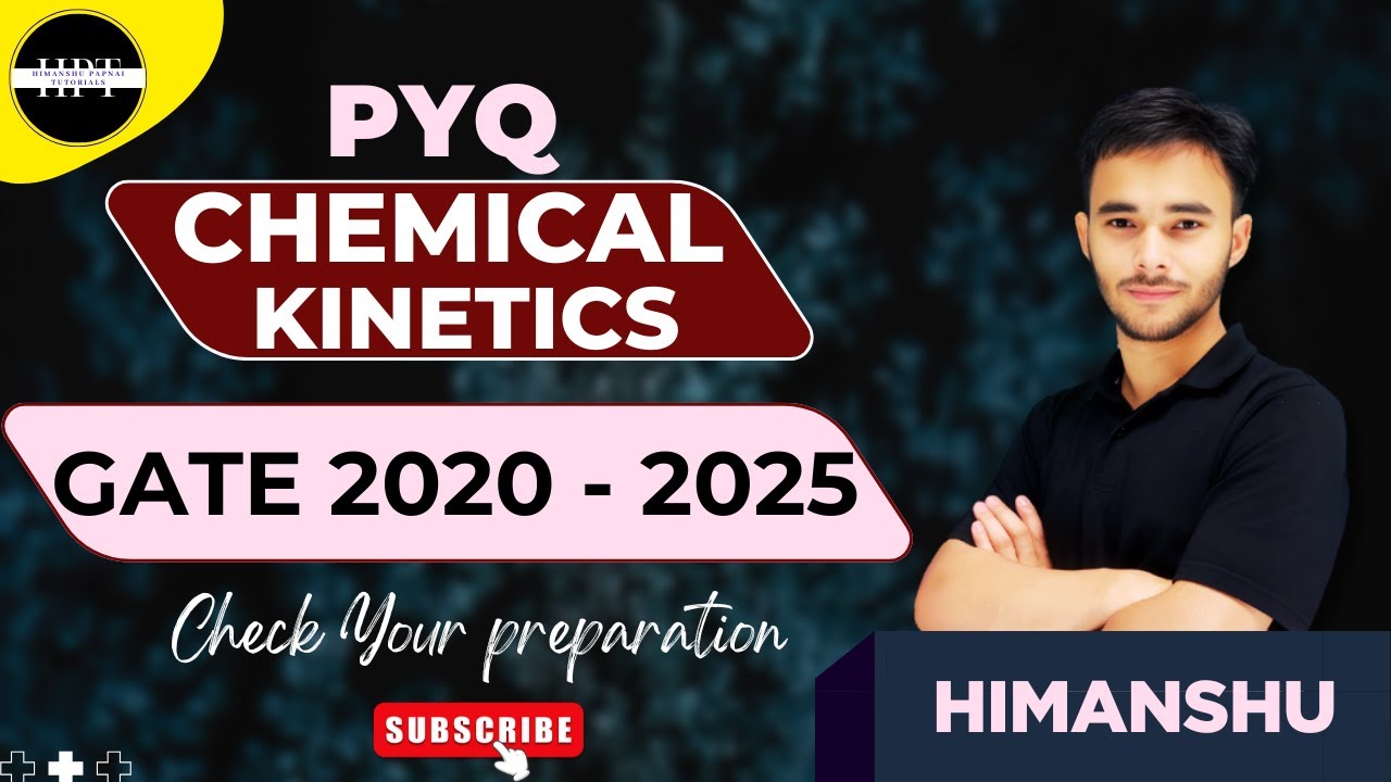 Chemical Kinetics || PYQ - GATE || CSIR NET || GATE (CY) || IIT Jam || Chemical Sciences.