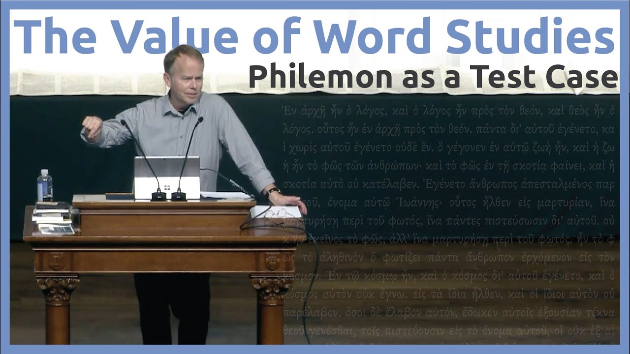 The Value of Word Studies: Philemon as a Test Case